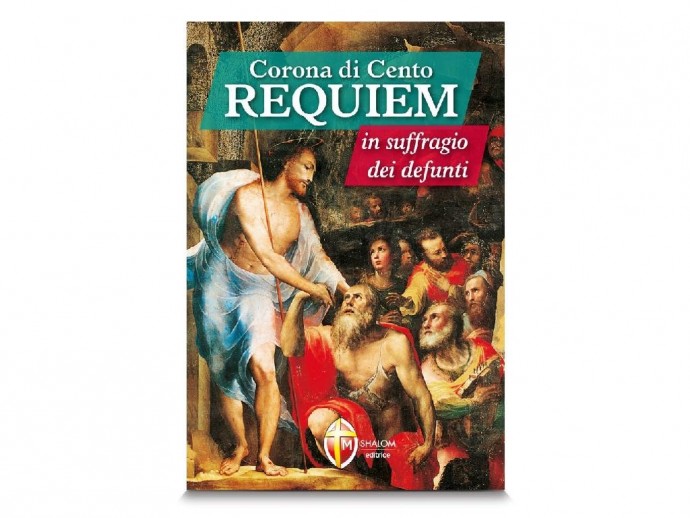 Corona di Cento Requiem in suffragio dei defunti